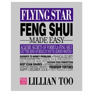 Lillian Too-Flying Star Feng Shui Made Easy