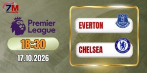 Kèo nhà cái Everton vs Chelsea - NHA 18h30 ngày 17/10/2026