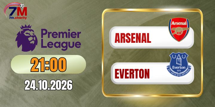Soi kèo Arsenal vs Everton - NHA 21h00 ngày 24/10/2026