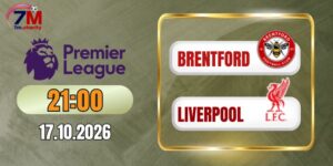 Tỷ lệ kèo Brentford vs Liverpool - NHA 21h00 ngày 17/10/2026