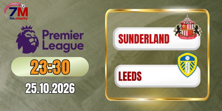 Soi kèo Sunderland vs Leeds - NHA 23h30 ngày 25/10/2026